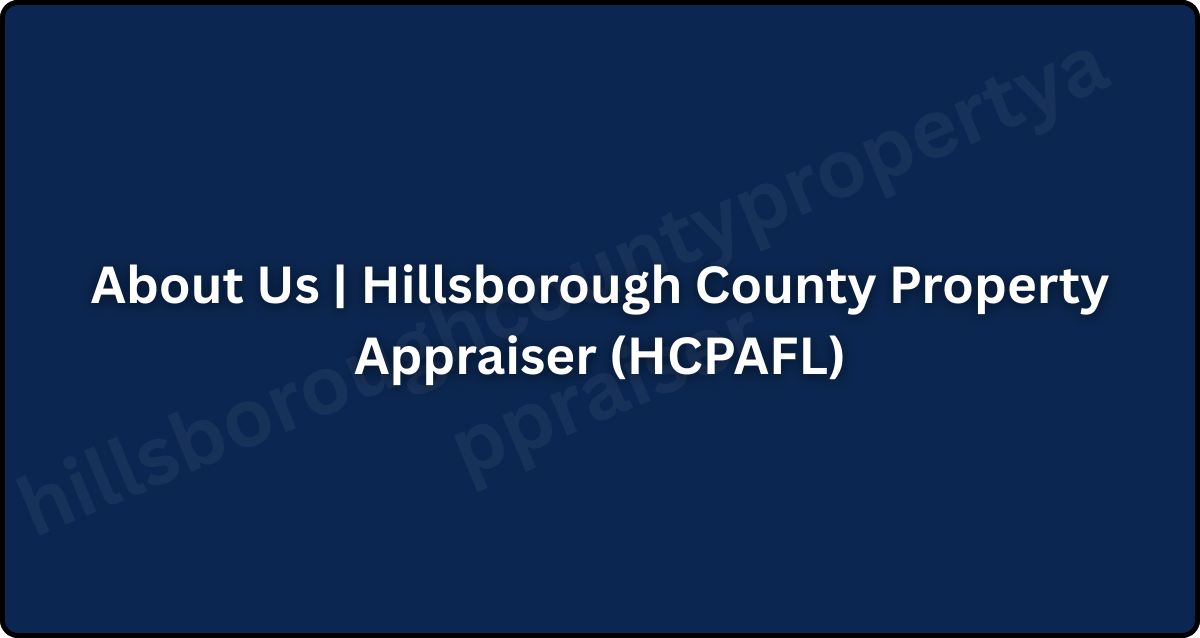 About Us _ Hillsborough County Property Appraiser (HCPAFL)