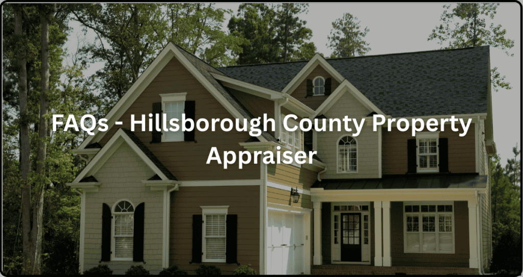 FAQs - Hillsborough County Property Appraiser