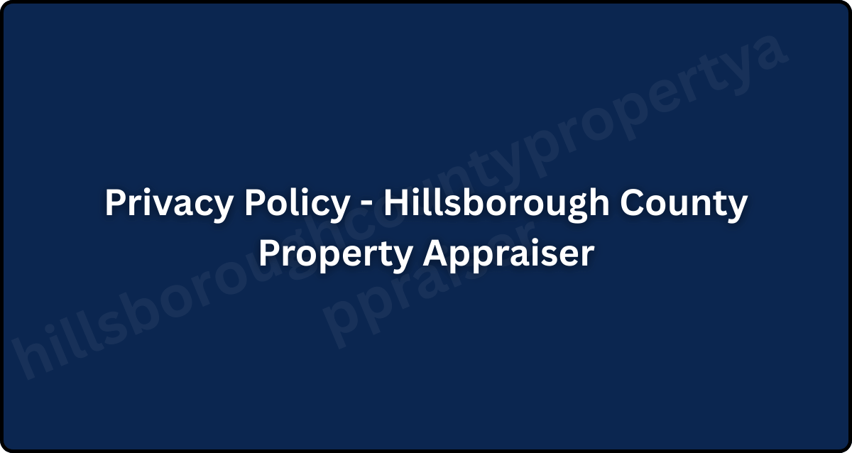 Privacy Policy - Hillsborough County Property Appraiser